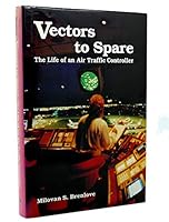 Vectors to Spare: The Life of an Air Traffic Controller 081380471X Book Cover