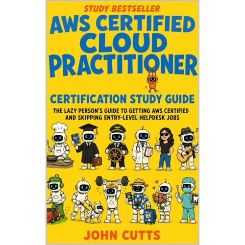 AWS Certified Cloud Practitioner Certification Study Guide Audiobook By John Cutts cover art