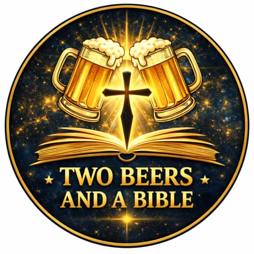 Couverture de Two Beers and a Bible Podcast | Honest Christian Conversations on Faith, Politics, Trading, & Truth