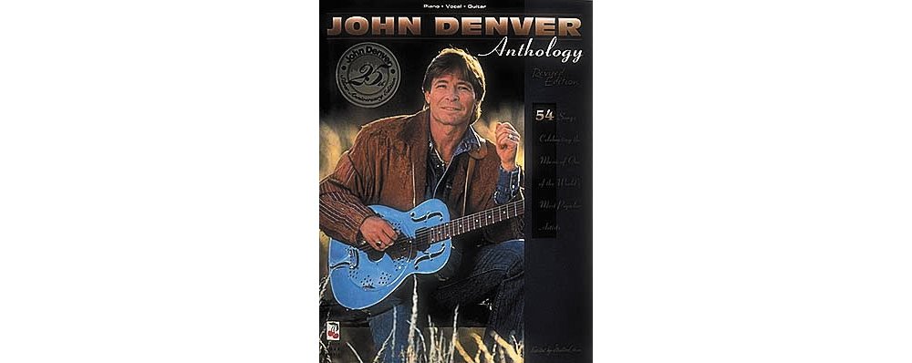 John Denver Anthology Piano, Vocal and Guitar Chords