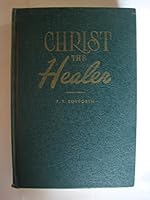 Christ the Healer B0019C9QX0 Book Cover
