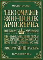 The Complete 300-Book Apocrypha: 2026 Edition With 1-3 Enoch, Jasher, Jubilees, Ethiopian Books, Lost Gospels and Apocalypses, Plus Digital Library, Audiobooks, and More 195441935X Book Cover