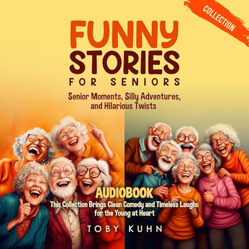 Funny Stories for Seniors Collection Audiolivro Por Toby Kuhn capa