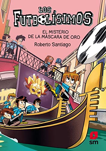 Los Futbolísimos: El misterio de la máscara de oro