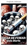 How to Quit Smoking (English Edition)...