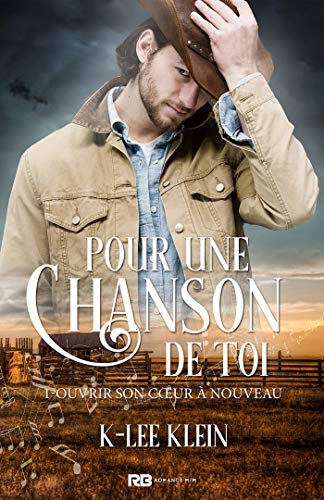 Ouvrir son cœur à nouveau: Pour une chanson de toi, T1 Ouvrir son cœur à nouveau: Pour une chanson de toi, T1
