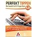Perfekt Tippen 4.0 - Der bewährte 10-Finger-Kurs