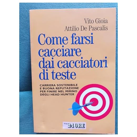 Come farsi cacciare dai cacciatori di teste. Carriera sostenibile e buona reputazione per finire nel mirino degli head hunter