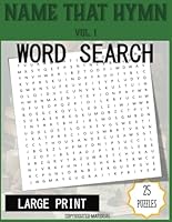 Name That Hymn Vol. 1 Word Search Puzzles B0D6GVX1V8 Book Cover