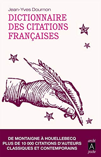 Télécharger Dictionnaire des citations françaises (essai, témoignage) livre En ligne
