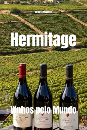 Hermitage: Vinhos pelo Mundo (Wines of the World: France)