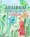 Produktbild Aquarium Books for adults Logbook: Logbook for fish tank Complete Maintenance Journal - Record all of your Aquarium