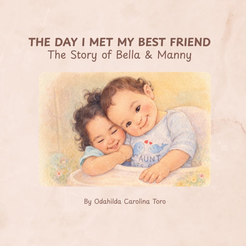 THE DAY I MET MY BEST FRIEND: The Story of Bella & Manny