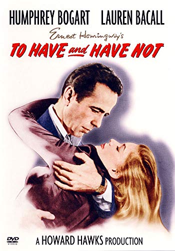 To Have And Have Not - Humphrey Bogart & Lauren Bacall [DVD] [1944] -  BTFDREEM