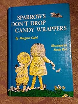 Hardcover Sparrows Don't Drop Candy Wrappers Book