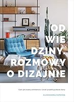 Odwiedziny. Rozmowy o dizajnie - Aleksandra Koperda [KSIÄLtKA] 8324071687 Book Cover
