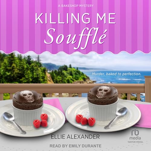 Killing Me Souffl&amp;eacute; by Ellie Alexander episode artwork