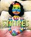 A Bad Case Of Stripes