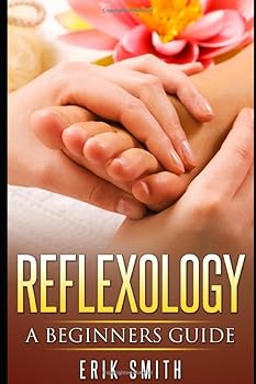 Paperback Reflexology: A Beginners Guide To Reflexology Book
