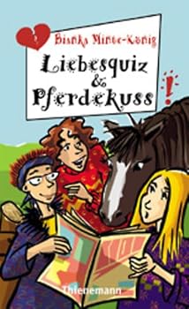 Liebesquiz und Pferdekuss - Book #3 of the Hanna, Mila, Kati