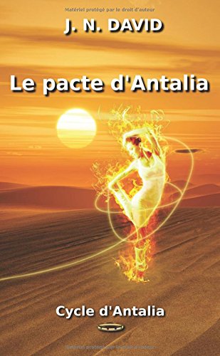 Télécharger Le pacte d'Antalia (Cycle d'Antalia) Livre eBook France