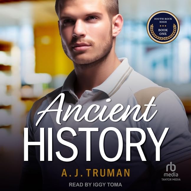 Ancient History: An Mm Second Chance, Nerd/Jock Romance