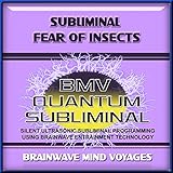 Subliminal Fear of Insects - Silent Ultrasonic Track