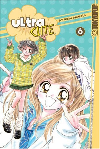 Ultra Cute Volume 8      Paperback – October 9, 2007