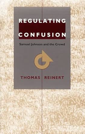Regulating Confusion: Samuel Johnson and the Crowd book cover