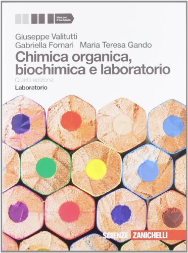 Chimica organica biochimica e laboratorio. Per gli Ist. Tecnici e professionali. Con espansione online Chimica organica biochimica e laboratorio. Per gli Ist. Tecnici e professionali. Con espansione online