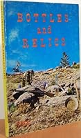 Bottles and Relics B000FDSX38 Book Cover