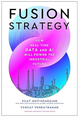 Fusion Strategy: How Real-Time Data and AI Will Power the Industrial Future-Wow! eBook