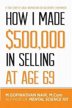 How I Made $500,000 In Selling At Age 69