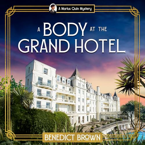 A Body at the Grand Hotel by Benedict Brown episode artwork