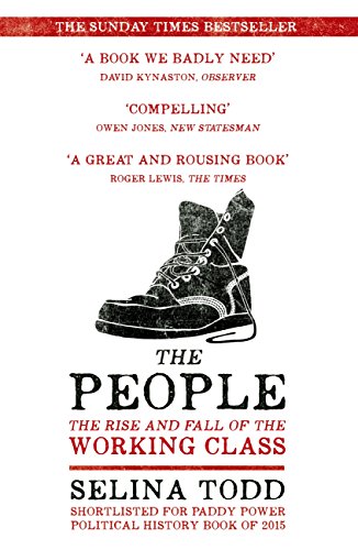 Cover of The People: The Rise and Fall of the Working Class, 1910-2010