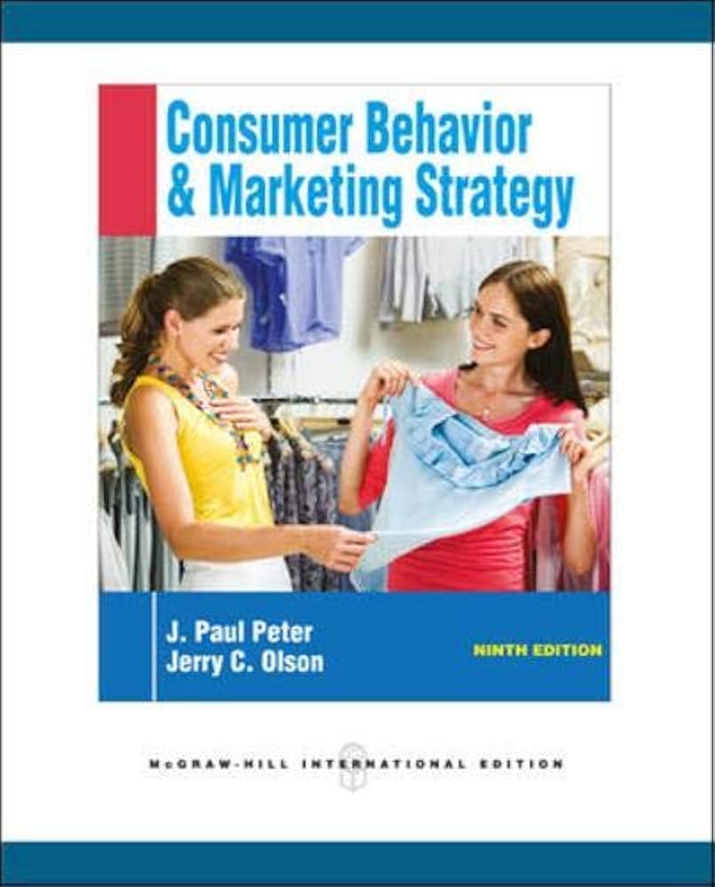 Consumer Behavior & Marketing Strategy, 9th Edition: Peter