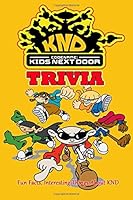 Codename: Kids Next Door Trivia : Fun Facts, Interesting Things About KND B08DPT6ZDK Book Cover