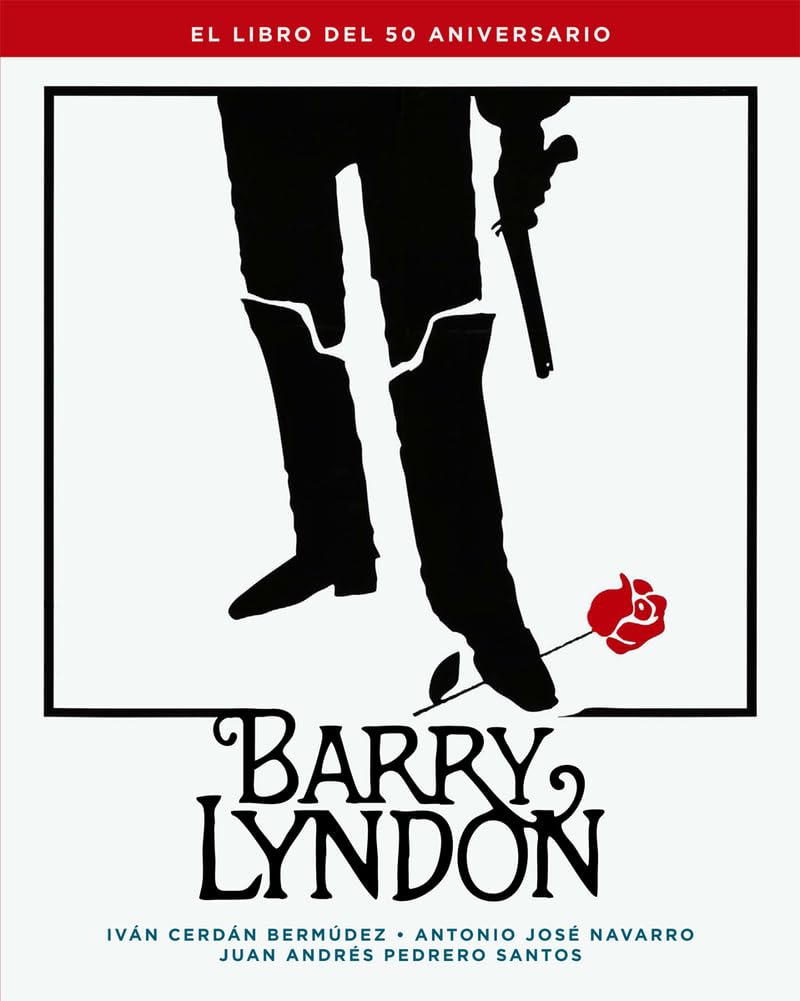 BARRY LYNDON. EL LIBRO DEL 50 ANIVERSARIO (COLECCION ANIVERSARIOS)