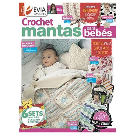CROCHET MANTAS PARA BEBES: propuestas para la cuna, el moisés, el cochecito (Tejido de Mantas nº 2) (Spanish Edition)