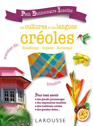 Télécharger Petit dictionnaire insolite des cultures et des langues créoles livre En ligne