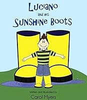 Luciano and His Sunshine Boots 0990399605 Book Cover