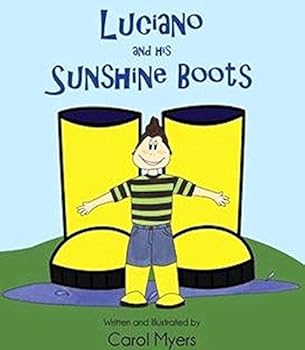 Hardcover Luciano and His Sunshine Boots Book