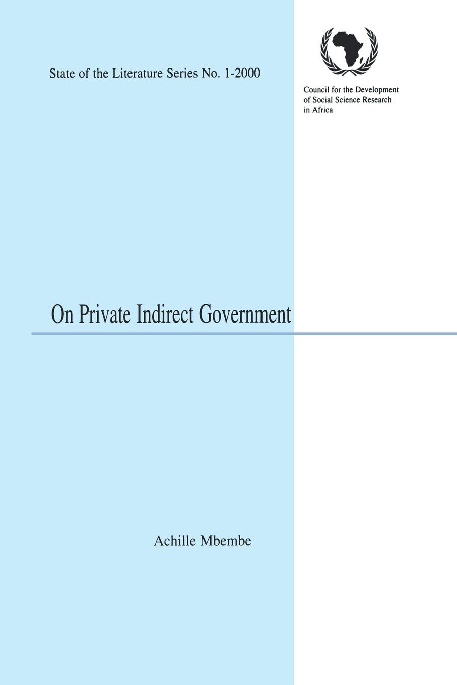 On Private Indirect Government (State of the Literature)