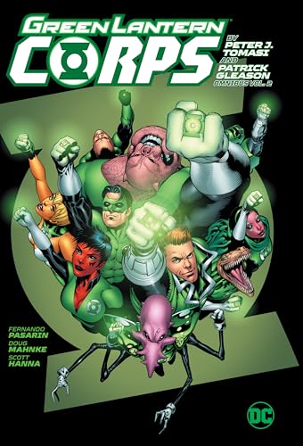 Green Lantern Omnibus: Top 5 Essential Editions 5 Green Lantern Corps by Peter J. Tomasi and Patrick Gleason Omnibus Vol. 2