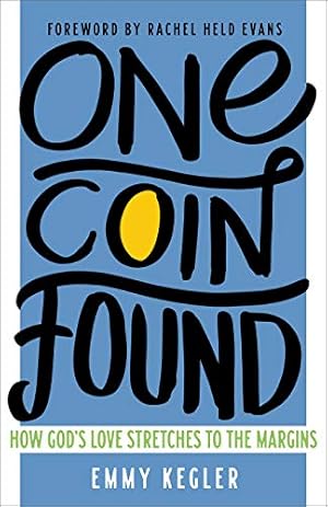 One Coin Found: How God's Love Stretches to the Margins