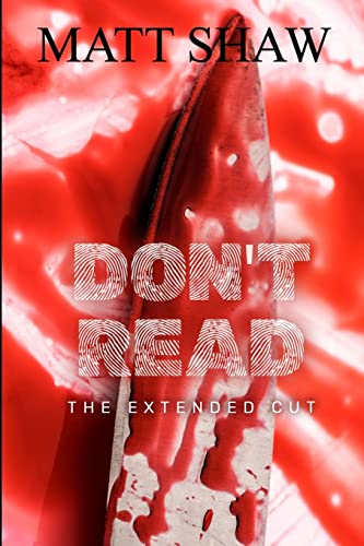 Don't Read: The Extended Cut view 2