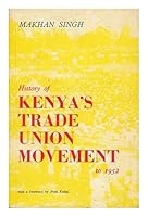 History of Kenya’s Trade Union Movement to 1952 B001EK9UU6 Book Cover