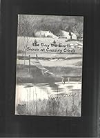 The Day the Earth Shook At Cassidy Creek 097139881X Book Cover