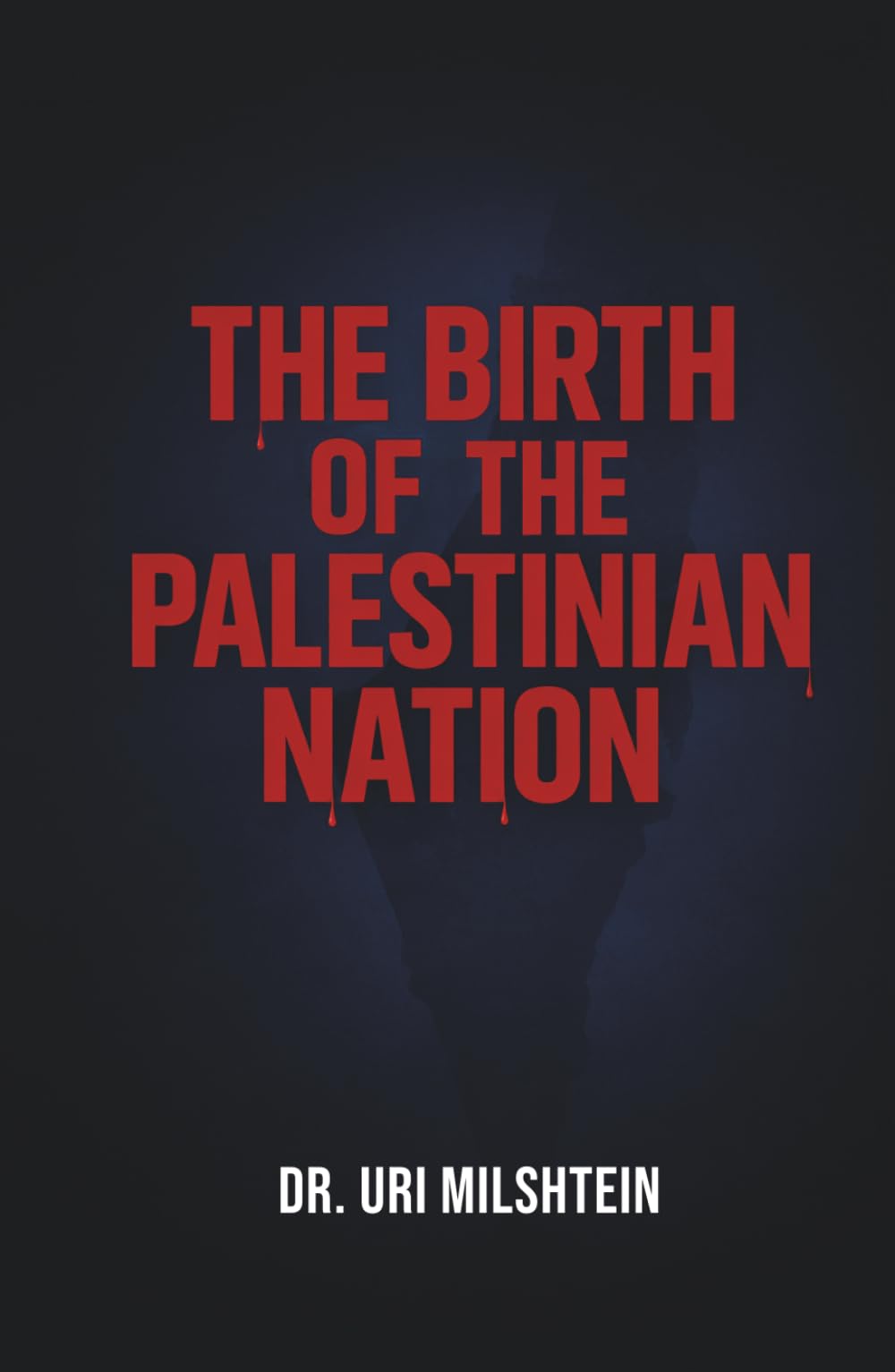 The Birth of The Palestinian Nation: The Myth of the Deir Yassin Massacre