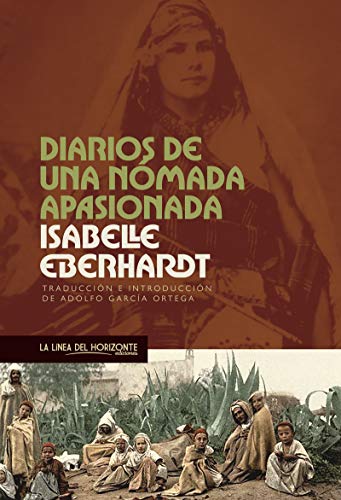 Diarios de una nómada apasionada (Viajes Literarios)